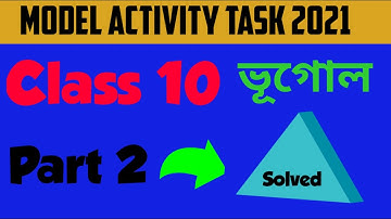 Class 10 geography model activity task 2021 part 2 মডেল অ্যাক্টিভিটি টাস্ক ভূগোল দশম শ্রেণি WBBSE