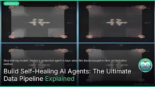 Build Self-Healing AI Agents: The Ultimate Data Pipeline Explained