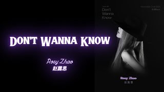 Dont Wanna Know - Rosy Zhao Lusi 赵露思  Resimi