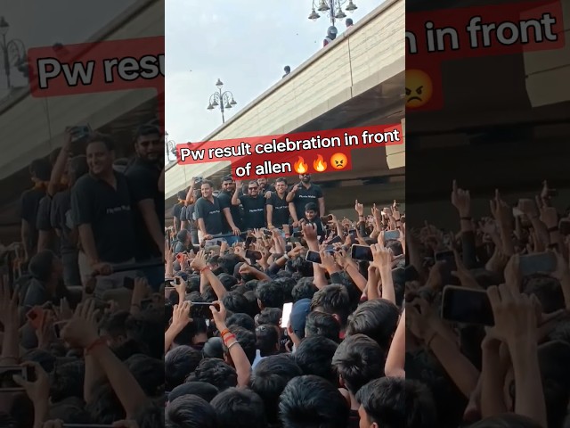 PW result celebration in front of allen 🔥😡🎉 #pw #allen #kota #resonance #alakhpandey #akash class=