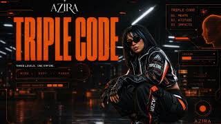 TRIPLE CODE - AZIRA