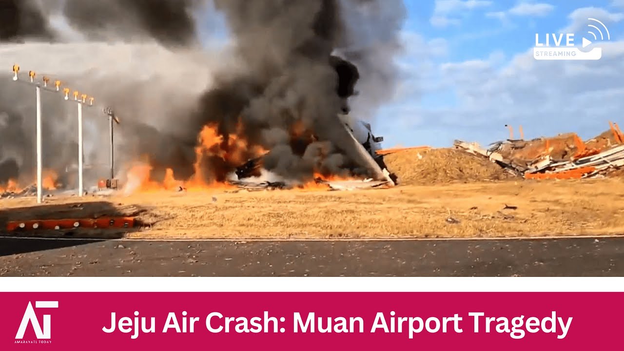 South Korea: Jeju Air Crash Site at Muan Airport | Amaravati Today Live ...