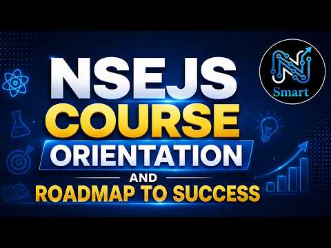 NSEJS Course Orientation: Your Roadmap to Success || @NSmartlive