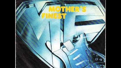 Mother's Finest - Piece Of The Rock