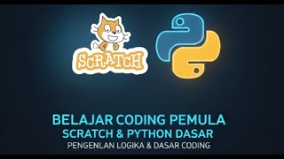 Algoritma Pemrograman 01|Program Pertamaku: Cara Belajar Logika Pemrograman via Scratch & Replit|
