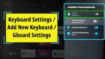 PANASONIC Android TV : Keyboard Settings | Gboard Settings | Add new Keyboard
