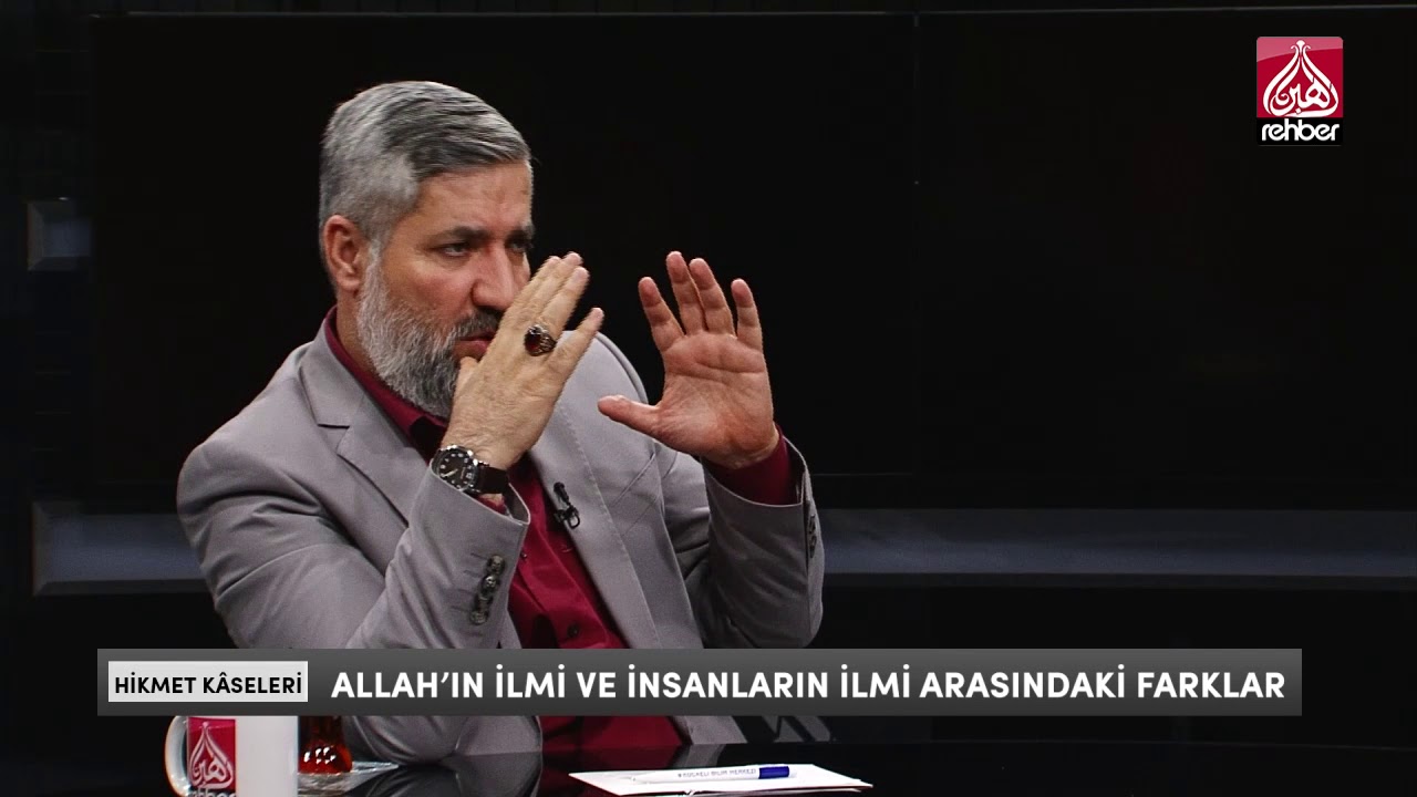 Allah'ın İlmi Ve İnsanların İlmi Arasındaki Farklar | Hikmet Kâseleri