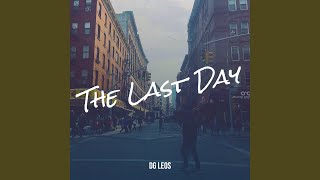 The Last Day - DG Leos