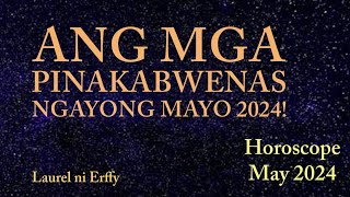 ⭐ANG TOP 4 ZODIAC SIGNS NA NAKALINYA SA PROSPERIDAD AT SWERTE NGAYONG MAYO!