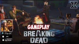 Breaking Dead  Gameplay -  New Game Mobile 2023 screenshot 2