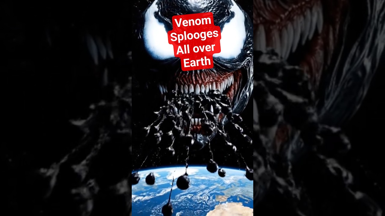 Venom Blows His Load… and Earth Gets It All  