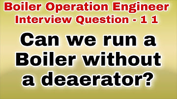 Boiler Operation Engineer Interview Question - 11 | BOE Exam Preparation