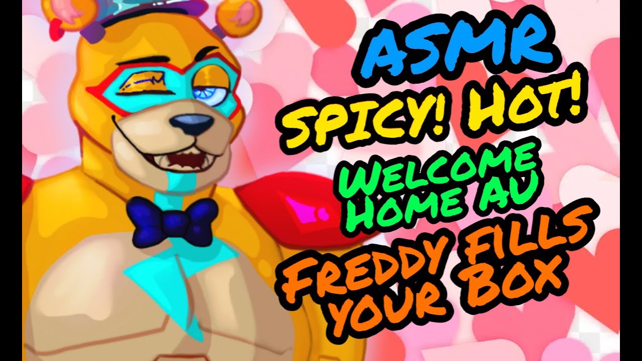 Freddie fills your Box | SPICY! 🥵 SPOOKY! 🎃 | Freddy x Scary Listener | Welcome Home AU | ASMR