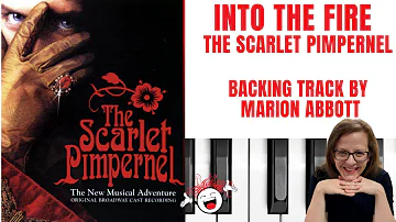 Into The Fire 🔥 (The Scarlet Pimpernel) - Accompaniment 🎹*D*