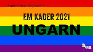 Korrekte Aussprache: Der EM-Kader der Nationalmannschaft von UNGARN
