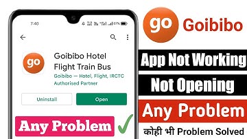 Fix Goibibo App Not Working and Not Opening Problem Solved