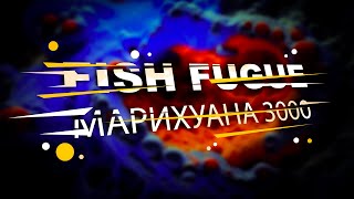 Fish Fugue - Марихуана 3000 (cover Фактор 2)