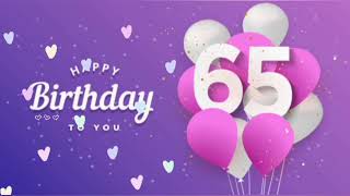 Happy 65th birthday 🎂🎂 wishes #happybirthdaysong #65thbirthday
