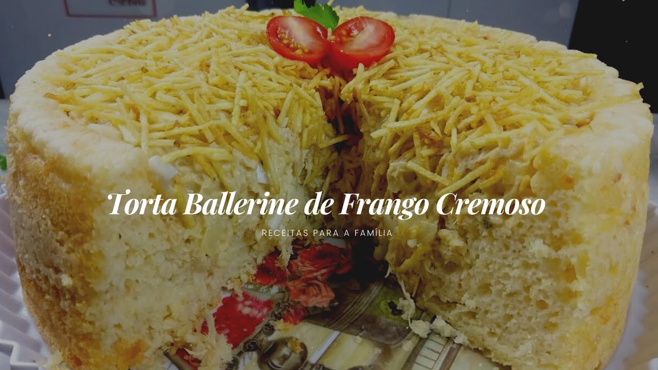 TORTA BALLERINE DE FRANGO CREMOSO - SIMPLESMENTE IRRESISTÍVEL!!!