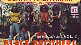 BLACK BROTHERS - Derita Tiada Akhir