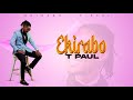 T Paul - Ekirabo (Official Lyrics Video)