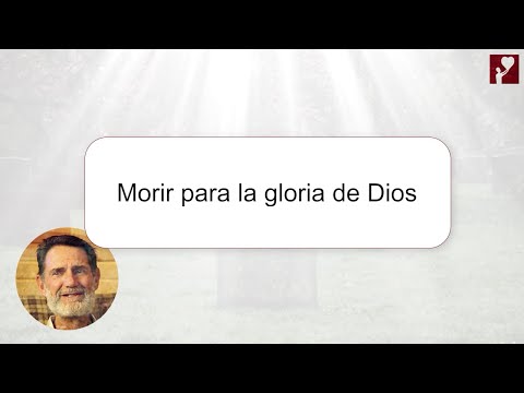 Morir para la gloria de Dios - Bob Jennings