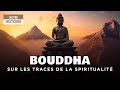 La vie de Bouddha, sur les traces de Siddharta - Traditions - Religion - Documentaire - AT