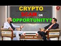 Crypto  scam or opportunity  sumit chauhan  chat with surender vats  episode 139