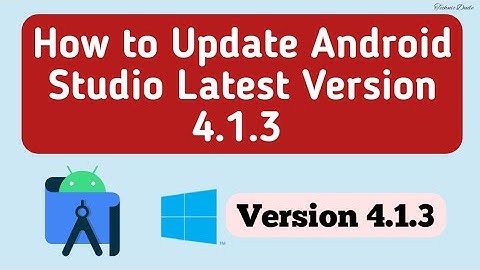 How to Update Android Studio in Latest version