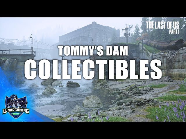 Tommy's Dam' collectibles locations – The Last of Us guide - Polygon