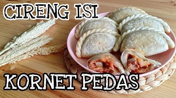 Resep CIRENG ISI KORNET PEDAS