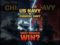 USA Navy vs. China Navy, Who Would Win #youtubeshorts #modernwarfare #militarytech #navy #usa #china