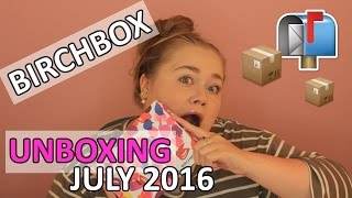 BIRCHBOX UNBOXING | JULY 2016
