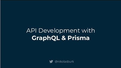 GraphQL and its schema as a universal layer for database access. Nikolas Burk, Connected Data London