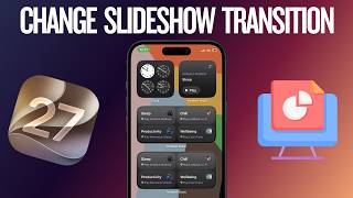 Celebrity How to Change Slideshow Transition in iOS 27 on iPhone & iPad Wealth