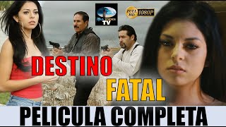 DESTINO FATAL   Película  completa en español