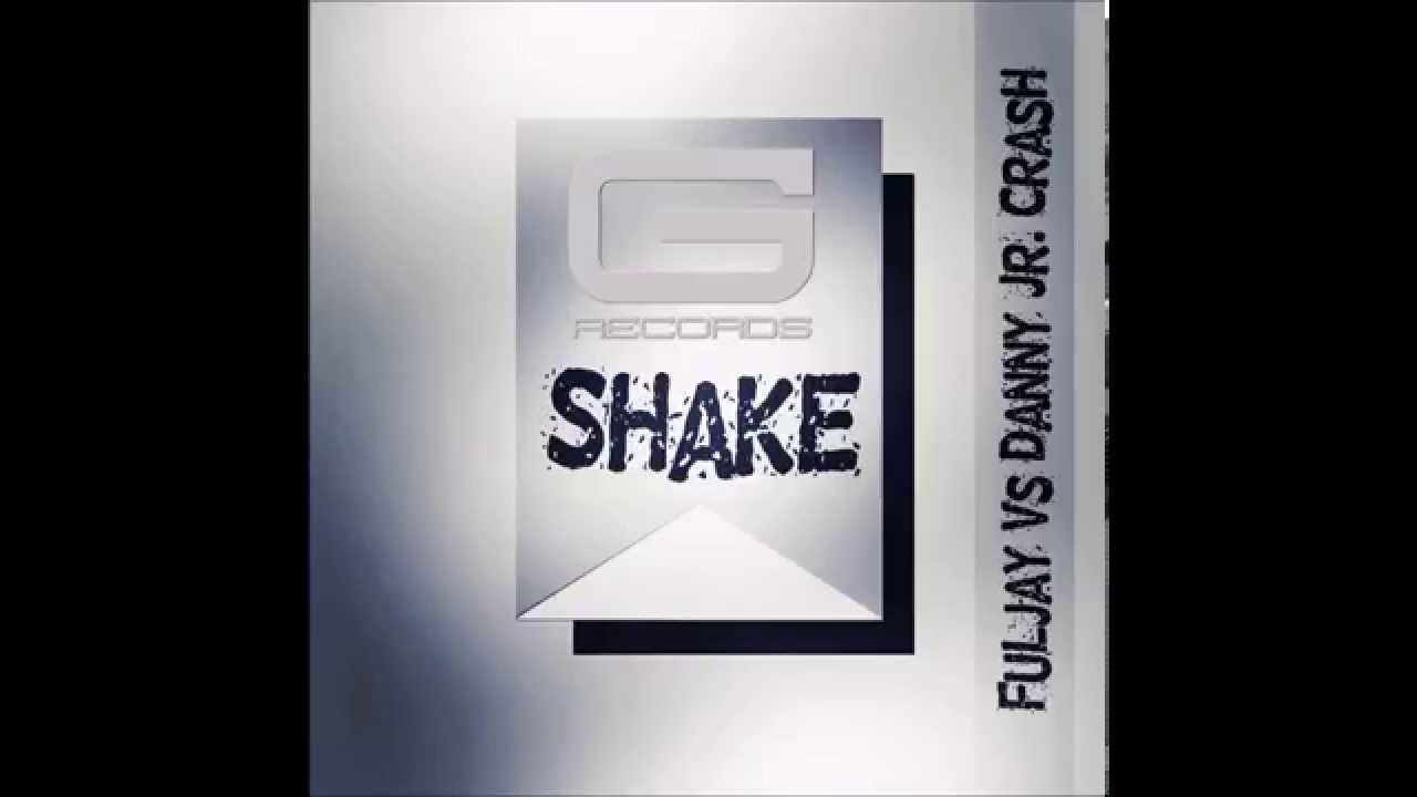 Fuljay vs Danny Jr Crash "Shake" Original GR 005/15 (Official Video) adlı videoyu YouTube'da izle Fuljay vs Danny Jr Crash "Shake" Original GR 005/15 (Official Video) adlı videoyu YouTube'da izle