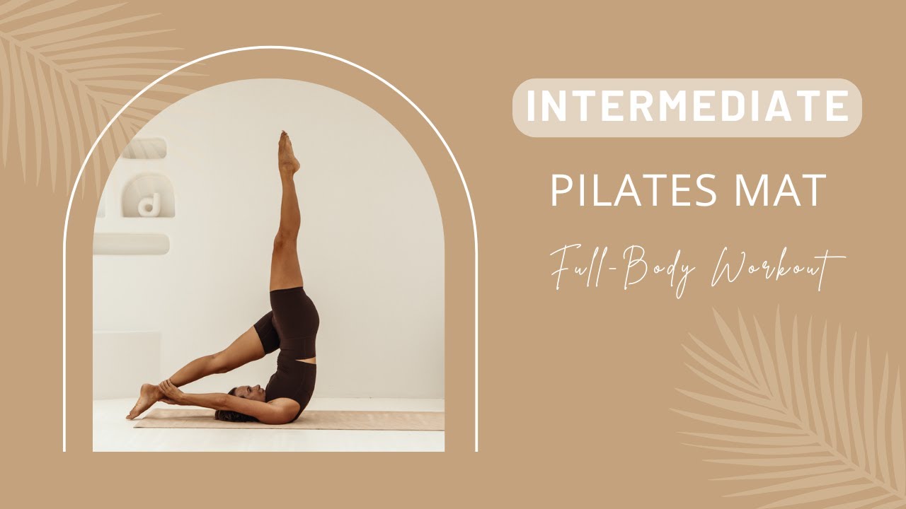 Pilates Mat Full-Body Intermediate Workout