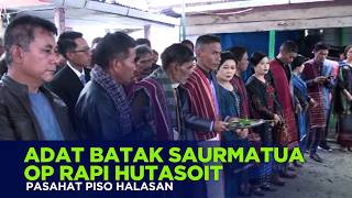 Pasahat Piso Halasan adat Batak, Saurmatua Oppu Rapi Hutasoit