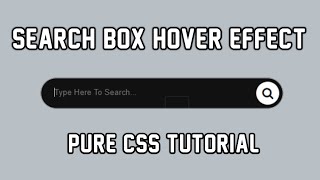 CSS Search Box Hover Effect || HTML5 & CSS3 || Full Tutorial