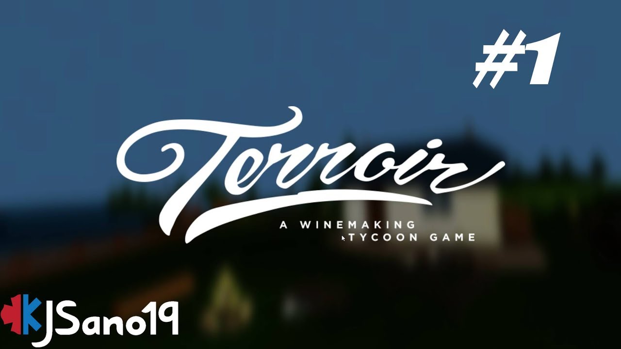 Terroir - A Winemaking Tycoon Game - #1 - Getting Started