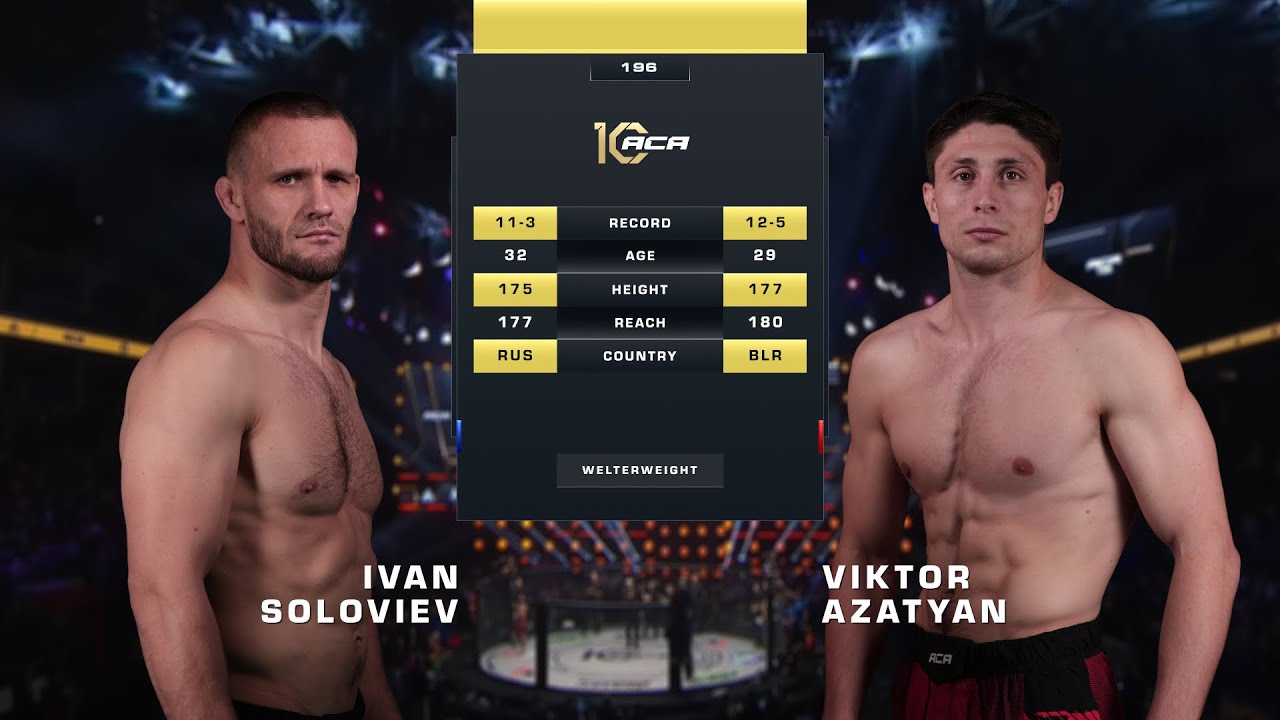 Иван Соловьев vs. Виктор Азатян 2 | Ivan Soloviev vs. Viktor Azatyan 2 | ACA 196