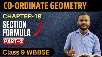 02.Section Formula Co Ordinate Geometry |Class9 WBBSE Chapter 19|Raghubir bhaiya | mathematics