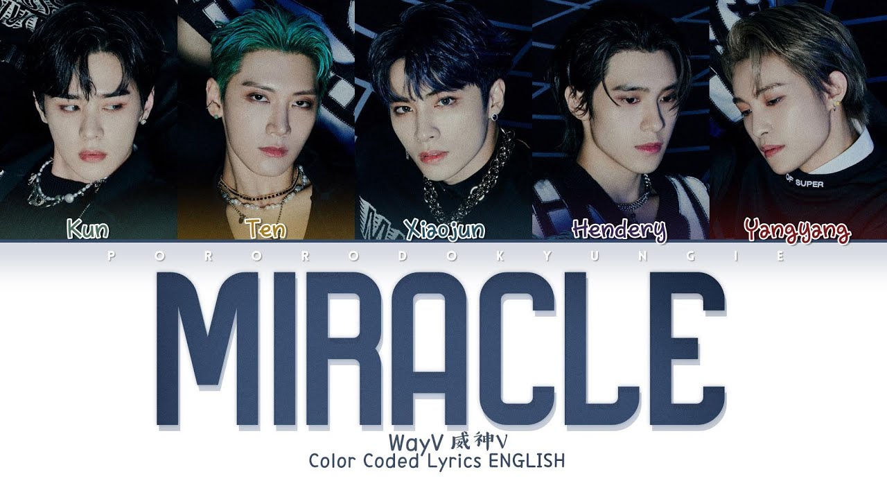 WayV 威神V - 'Miracle' | Color Coded Lyrics - YouTube