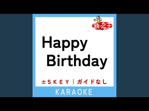 Happy Birthday +4Key (原曲歌手:NEWS)