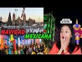 ASI ES LA NAVIDAD EN MÉXICO | EXTRANJERA REACCIONA