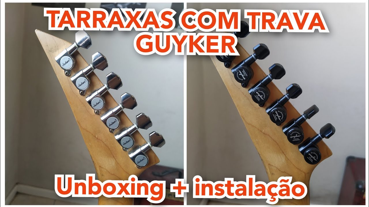 Como instalar tarraxas com trava Guyker + unboxing