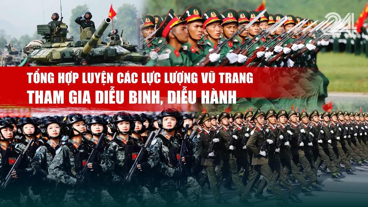 Tổng hợp luyện các lực lượng vũ trang tham gia diễu binh, diễu hành | VTV24