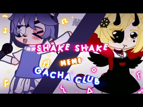 🧸🍃-Shake Shake||meme/trend||gb/gacha club||mal hecho||aniko-🍃🧸