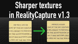 Sharper textures in Reality Capture v1.3